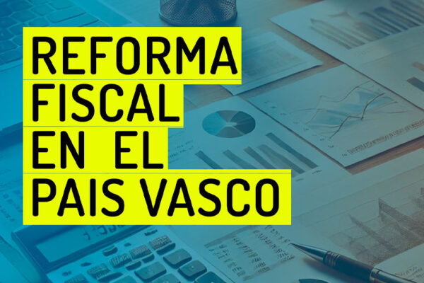 Reforma Fiscal en el País Vasco